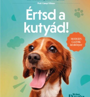 Értsd a kutyád! – Modern gazdik kézikönyve